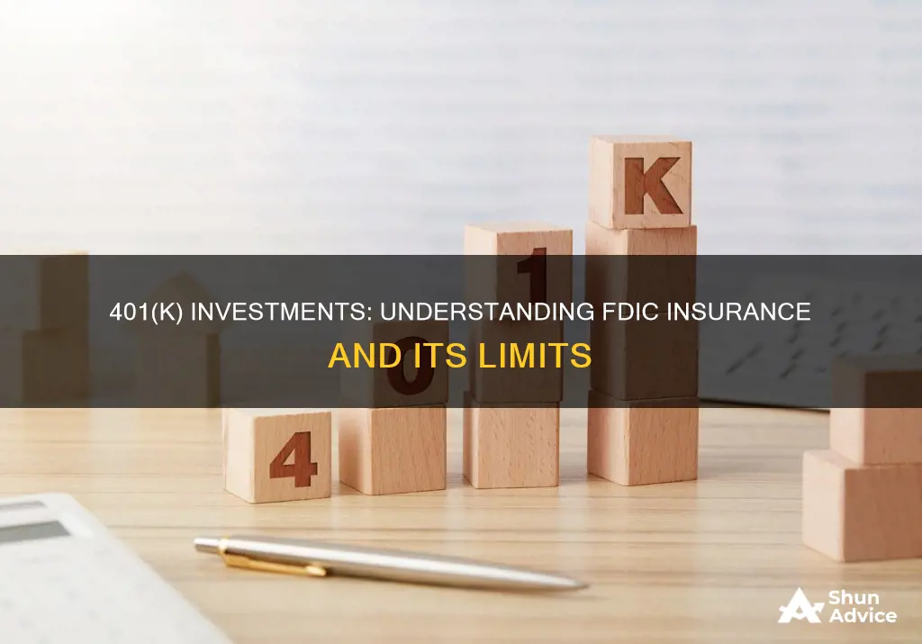 are 401k investments fdic insured