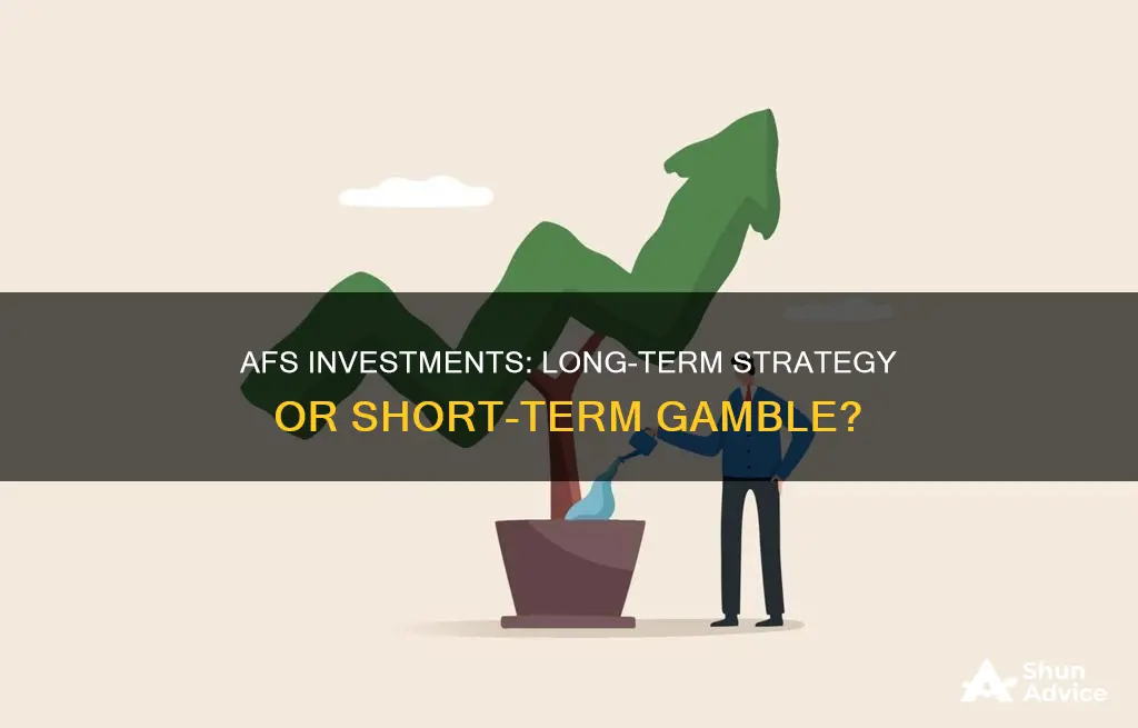 are afs investments long term