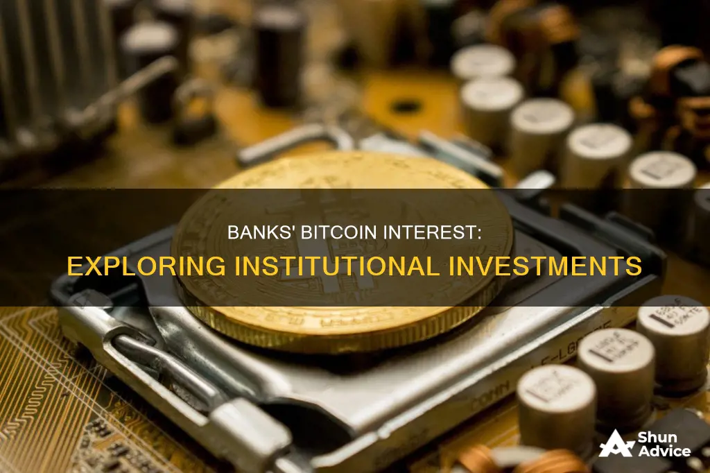 are banks investing in bitcoin