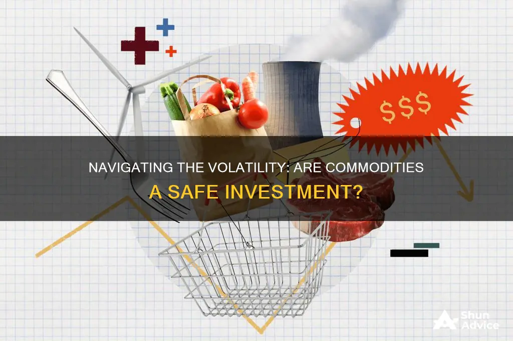 are commodities a safe investment