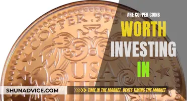 Copper Coins: Worthy Investment or Worthless?