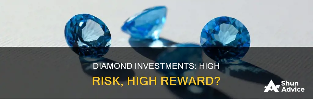 are diamonds high risk investments