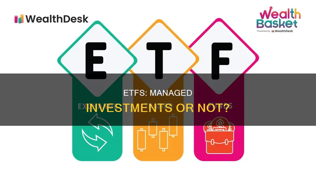 are etfs managed investments