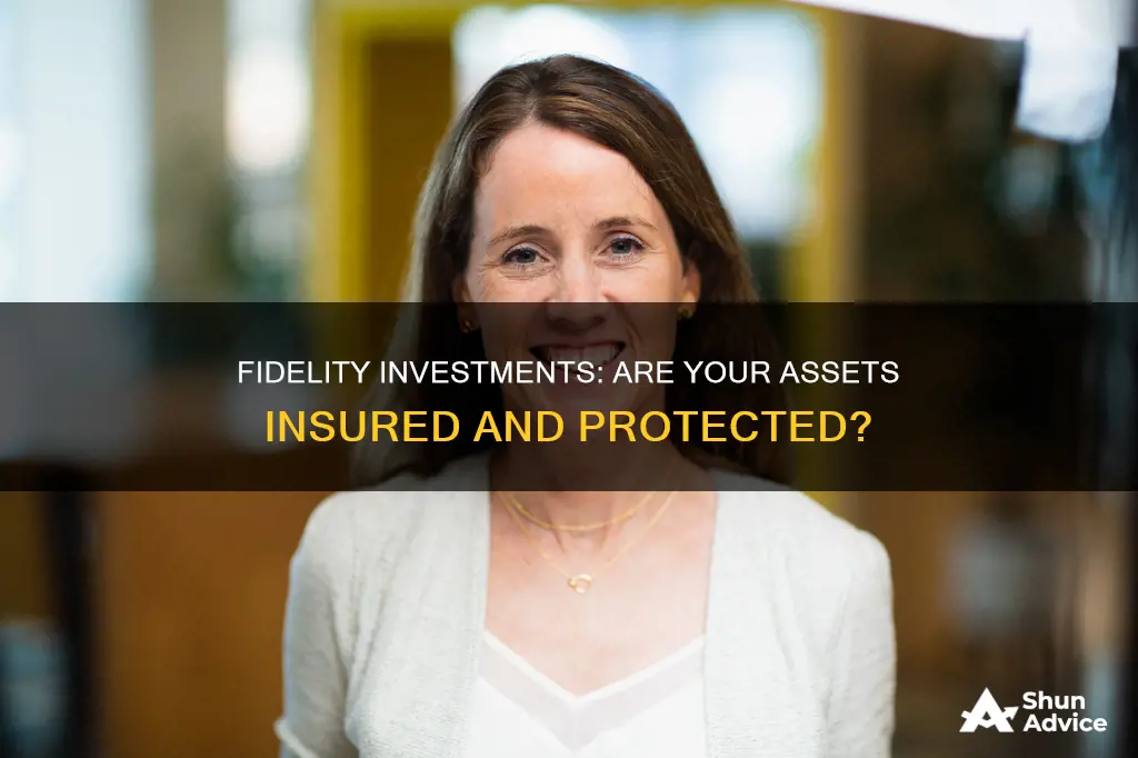 are fidelity investments insured