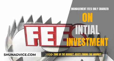 Understanding Management Fees: Initial Investment Charges