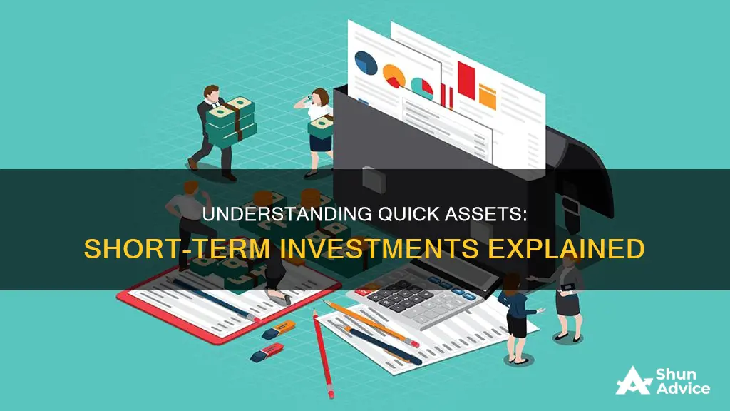 are short term investments considered quick assets