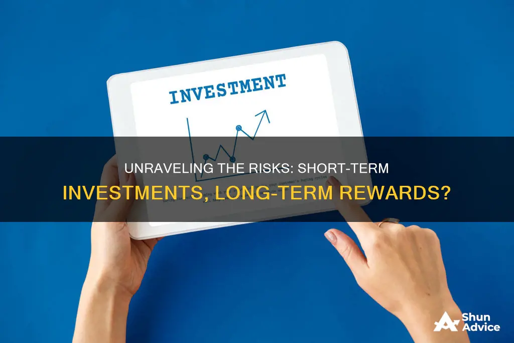 are short term investments more risky