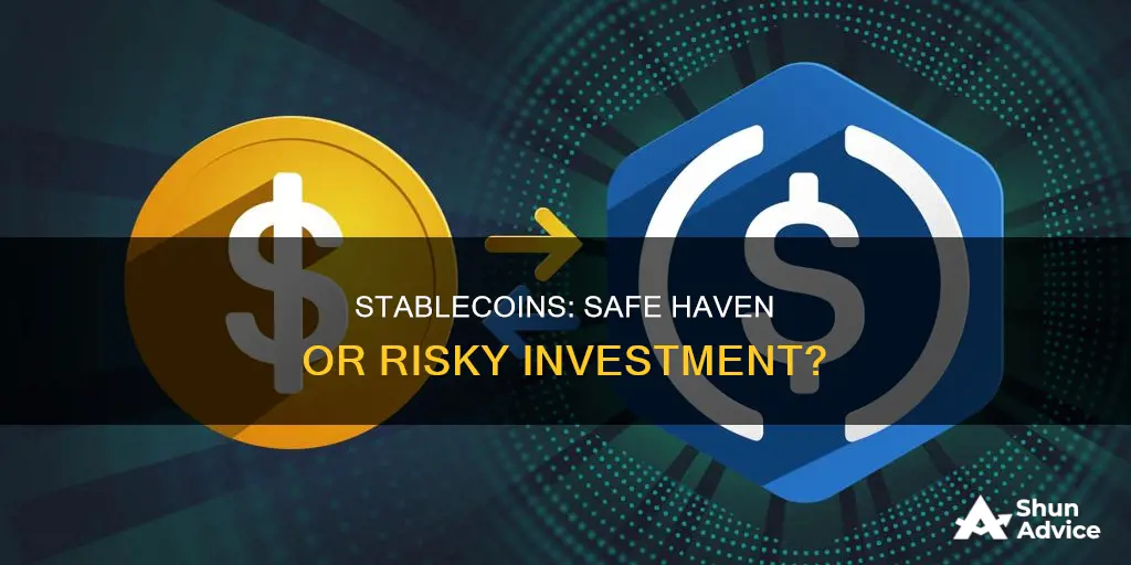 are stablecoins safe and are they worth investing in