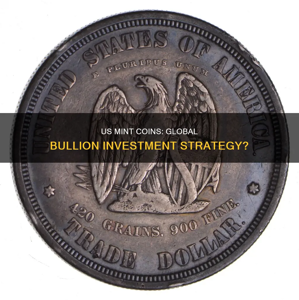 are us mint coins a good investment global bullion