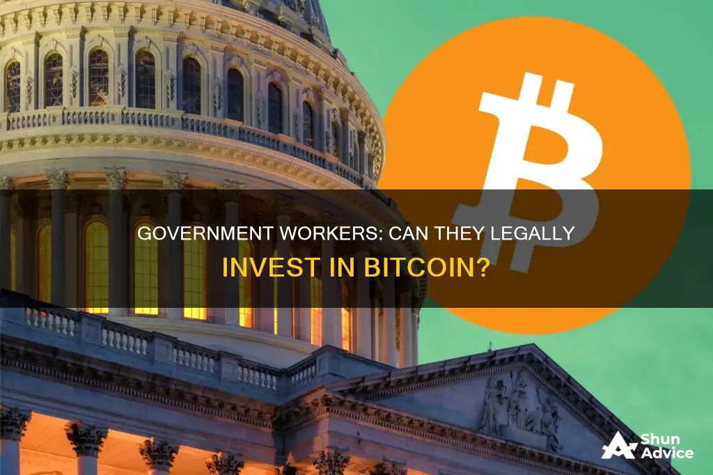 can government employees invest in bitcoin