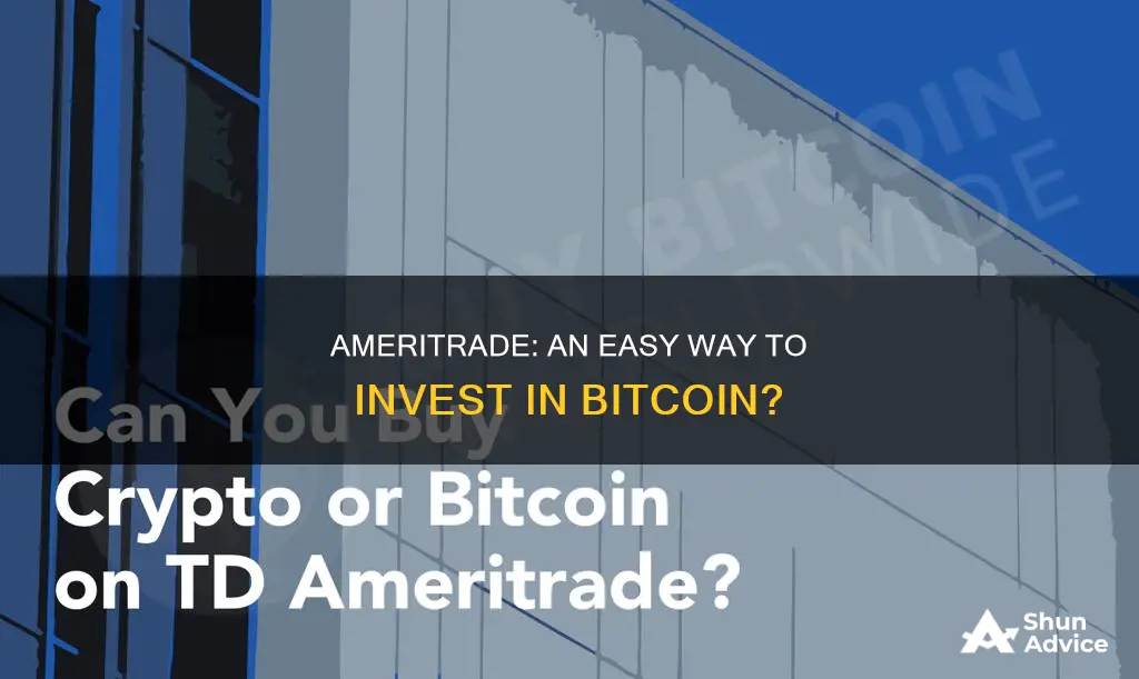 can I invest in bit coin through ameritrade