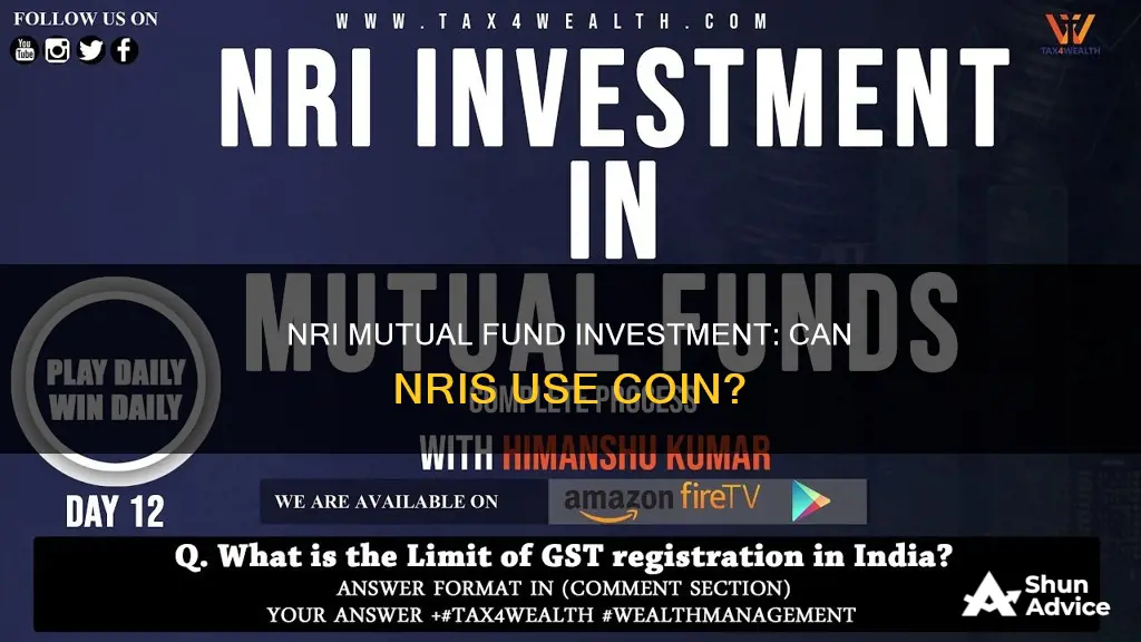 can nri invest in mutual funds through coin