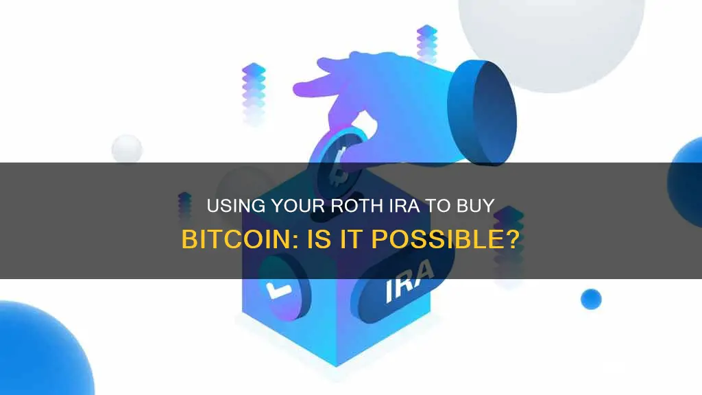 can you buy bitcoin with your roth ira investment account