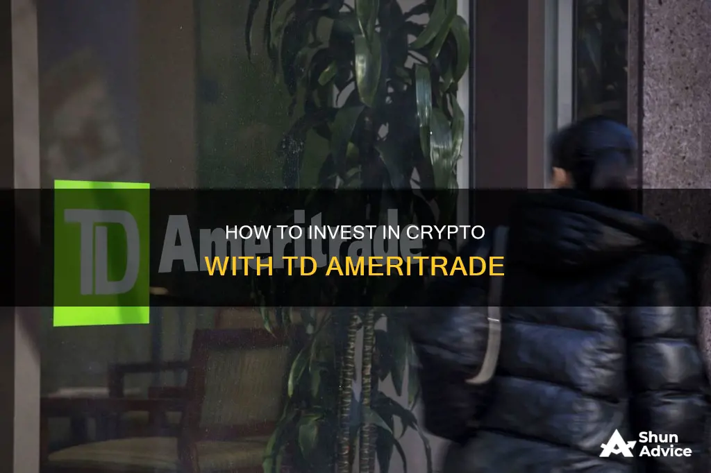 can you invest in crypto on td ameritrade