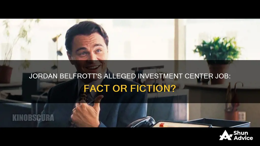 did jordan belfrott actually work at invest a center