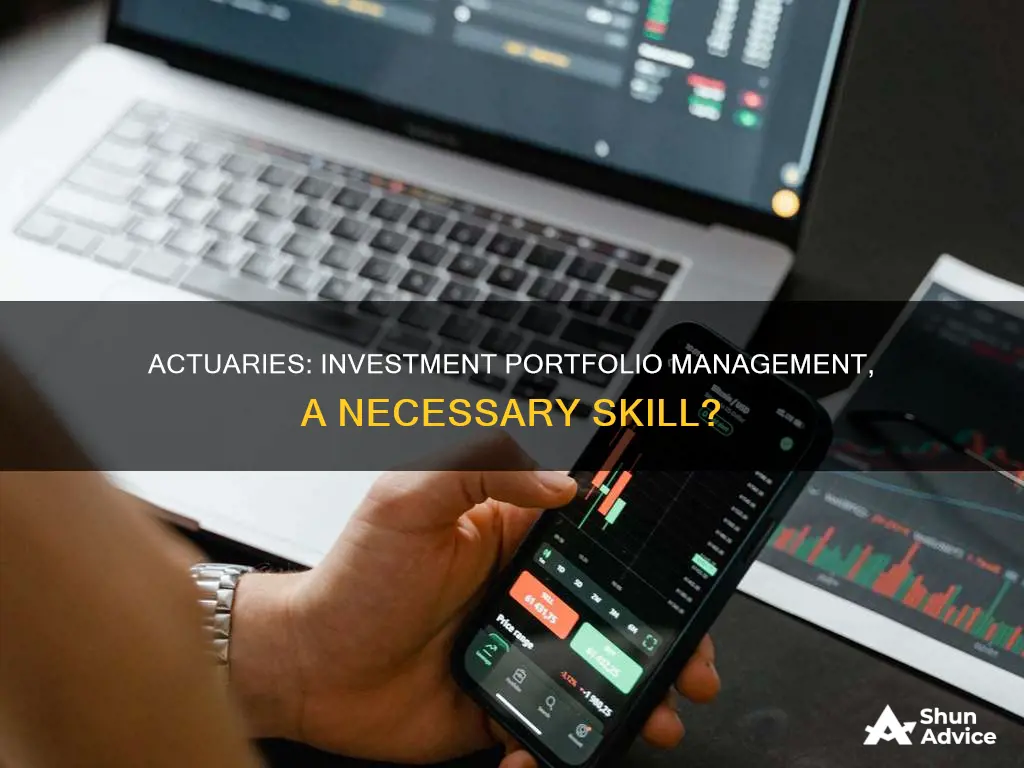 do actuaries need investment portfolio management