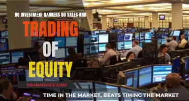 Investment Bankers: Sales, Trading, and Equity Explained