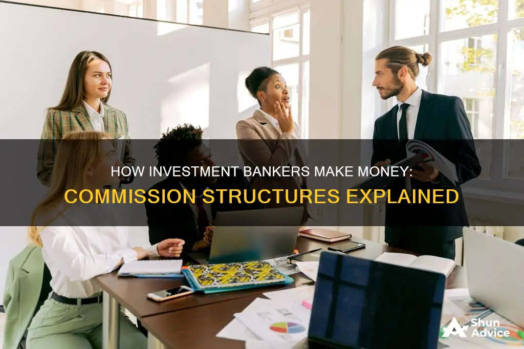 do investment bankers make commission