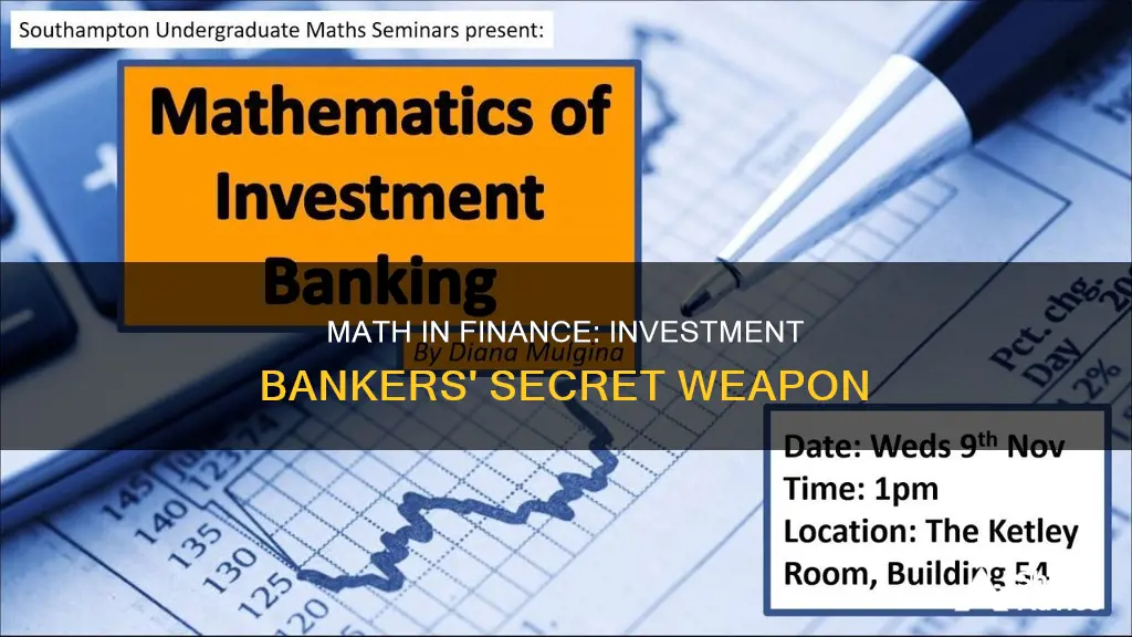 do investment bankers use math