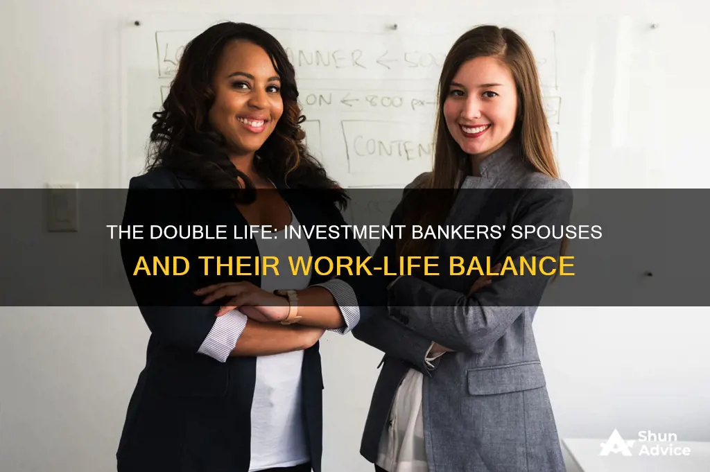 do investment bankers wives work