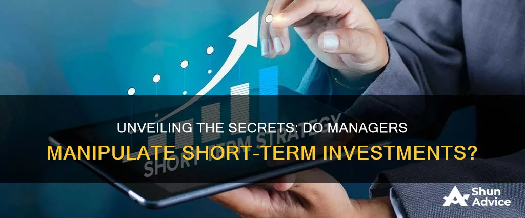 do management manipulate short term investments