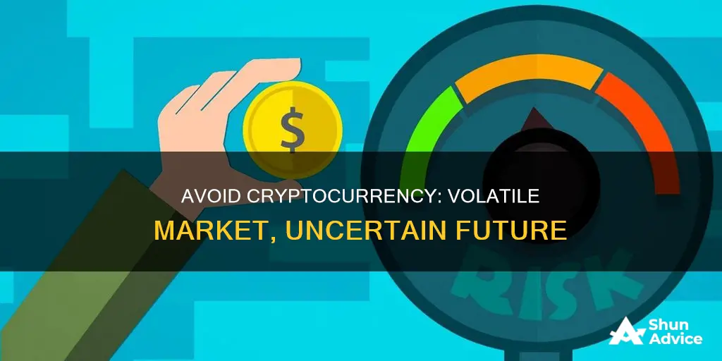 do not invest in cryptocurrency