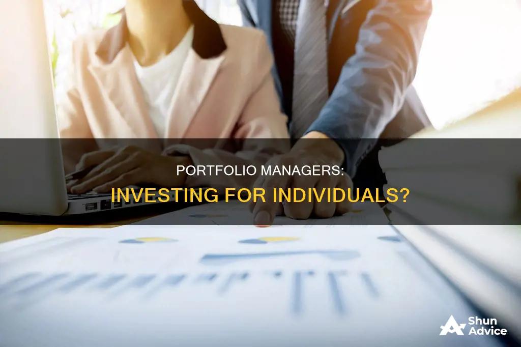 do portfolio managers invest for individuals