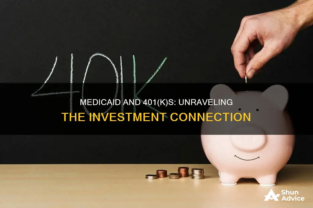 does a 401k count as investments for medicaid