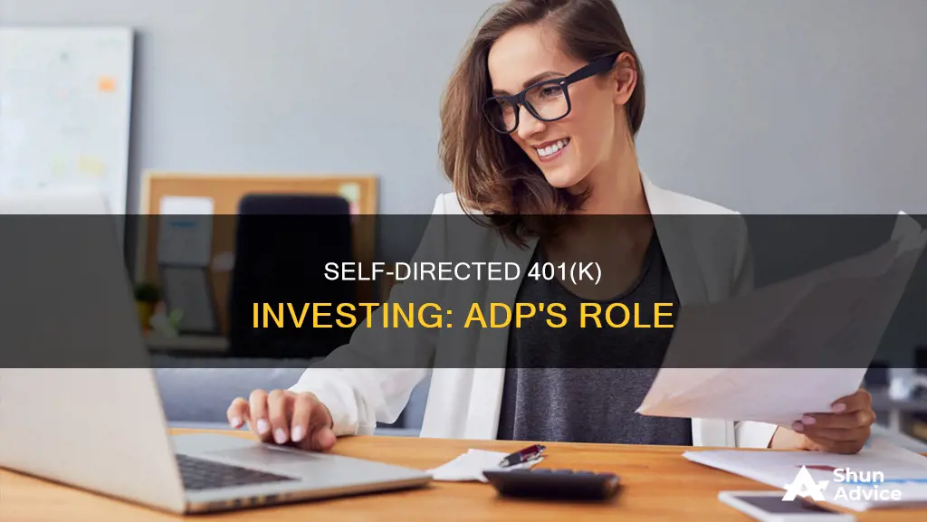 does adp allow self directed investing with 401k