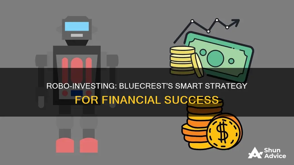 does bluecrest use robo investing