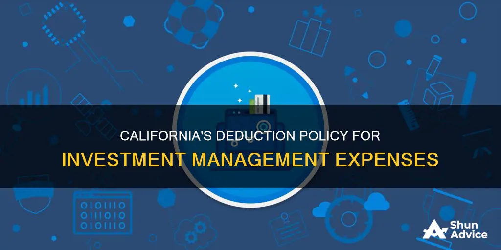 does california allow deduction for investment management expense