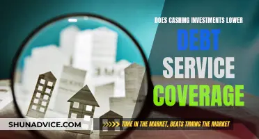 How Cashing Investments Affect Debt Service Coverage