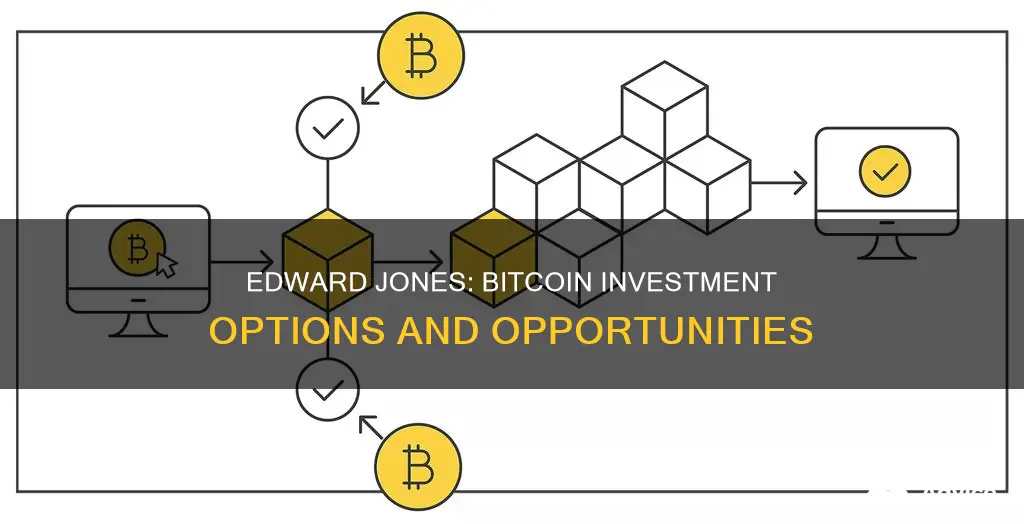 does edward jones invest in bitcoin