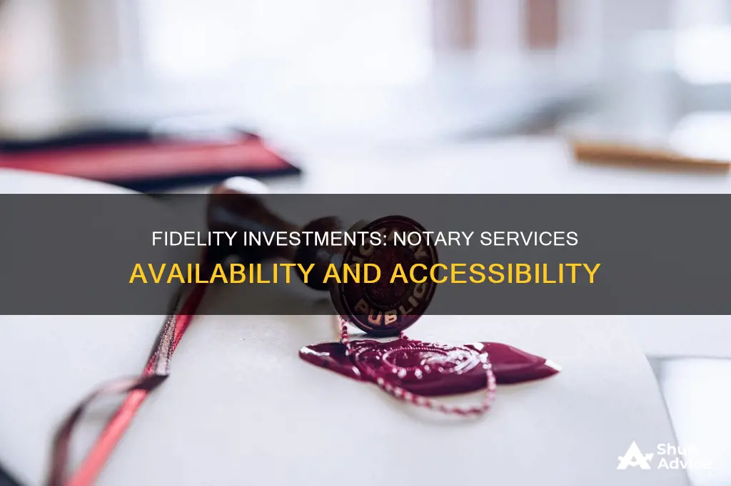 does fidelity investments offer notary services