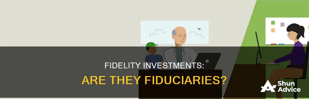 does fidelity investments use the fiduciary standard