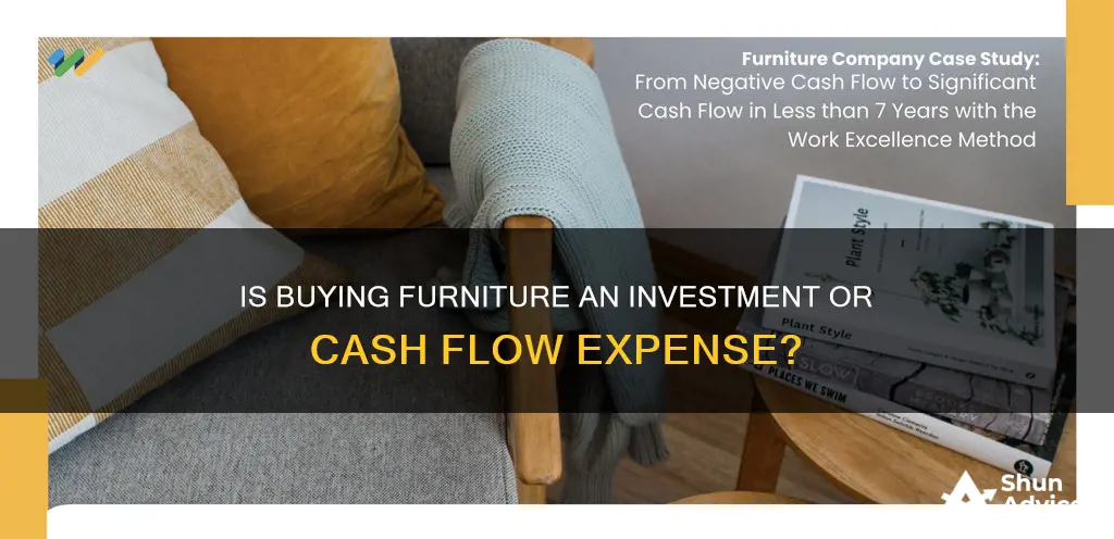 does furniture couint as investing in cash flow