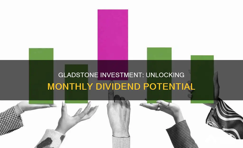 does gladstone investment pay monthly dividends