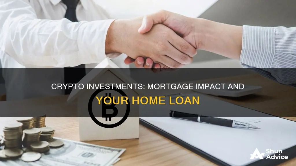 does investing in crypto affect mortgage