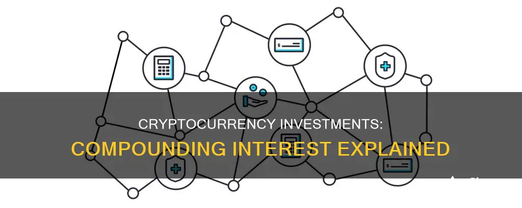 does investing in cryptocurrency compound interest