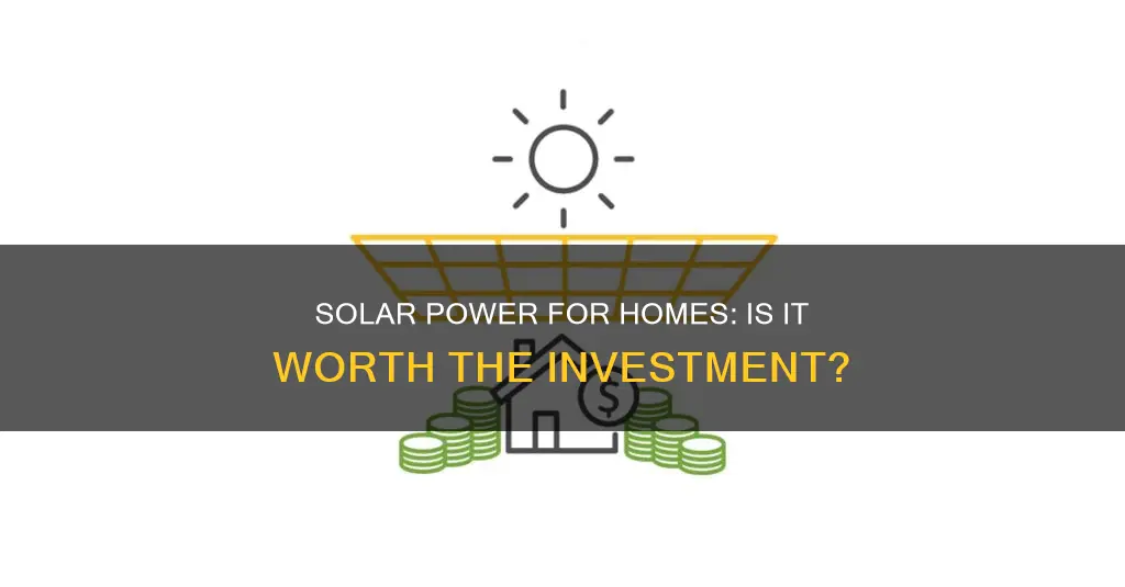 does investing in solar for home make sense