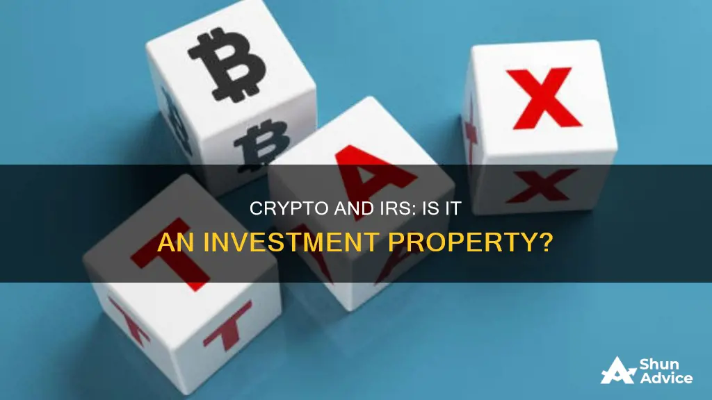 does irs classify crypto as investment property