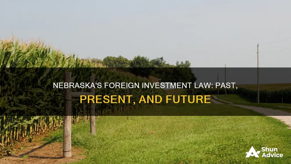 does nebraska still have the law against foreign investment