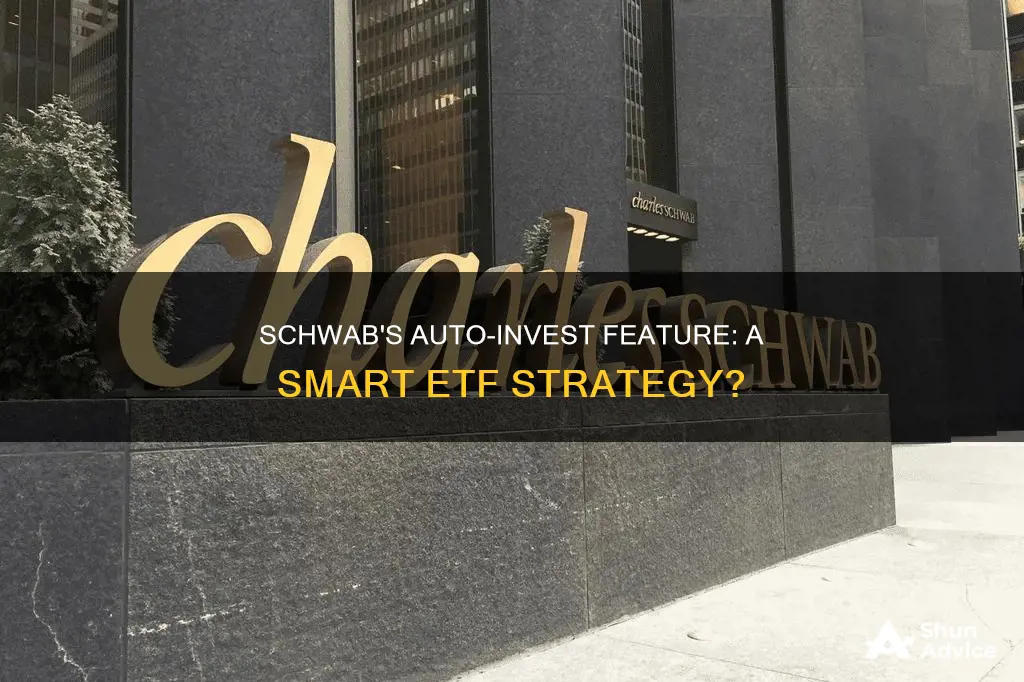 does schwab offer auto invest for etfs