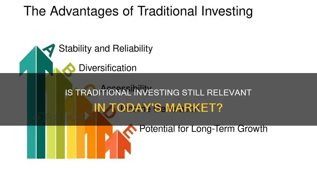 does traditional investing still work