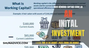 Unlocking Capital: Does Working Capital Count as Initial Investment?