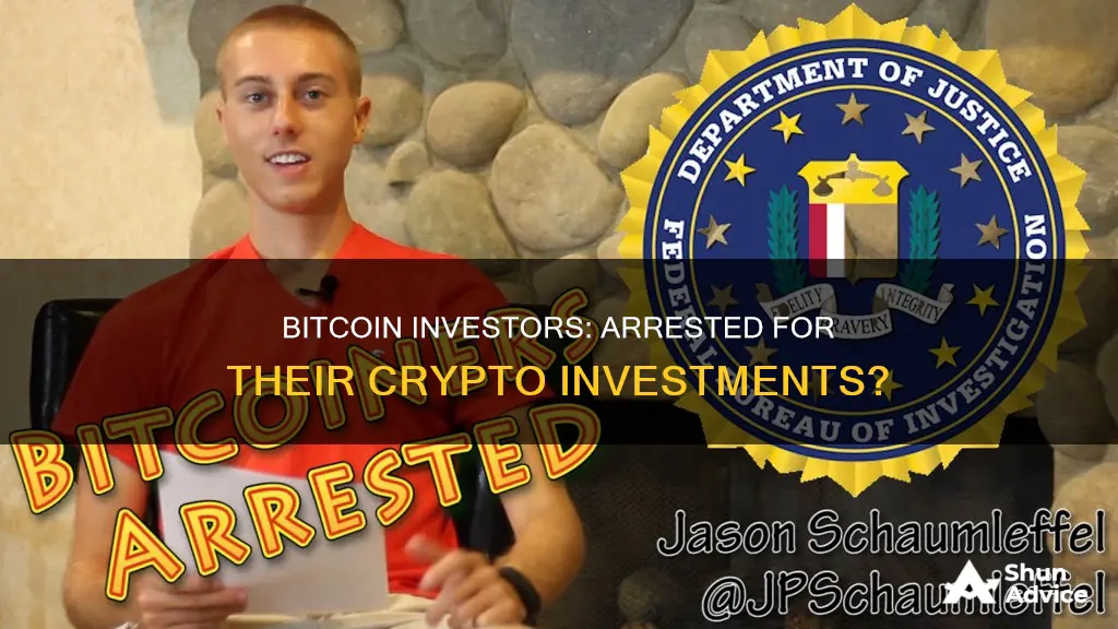 have people been arrested for investing in bitcoin