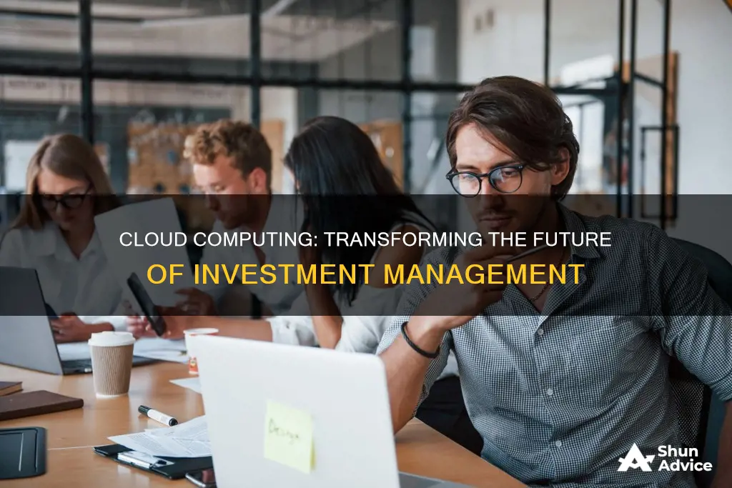 how cloud computing will impact investment management