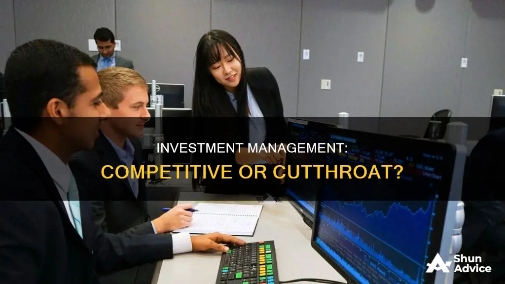 how competitive is investment management