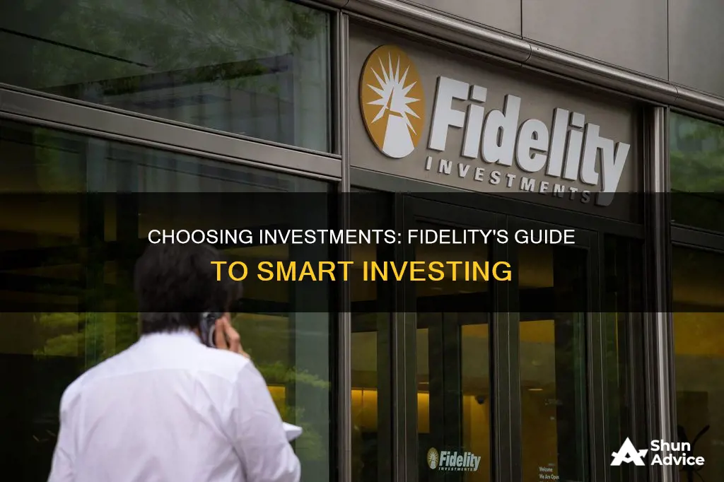 how do I choose my investments fidelity