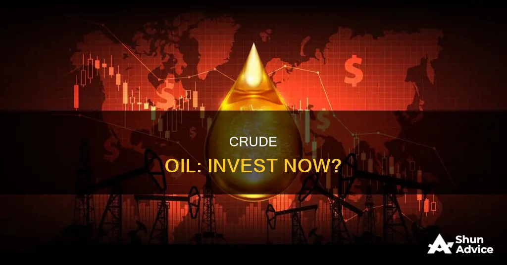 how do I invest in crude oil right now